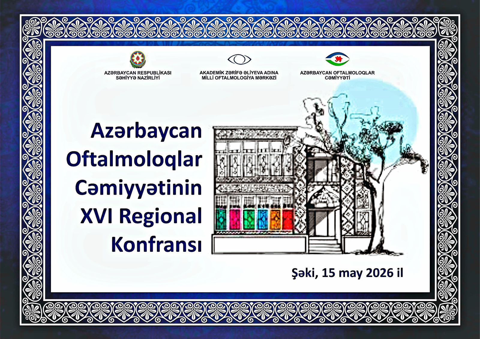 Azərbaycan Oftalmoloqlar Cəmiyyətinin XVI Regional Konfransı